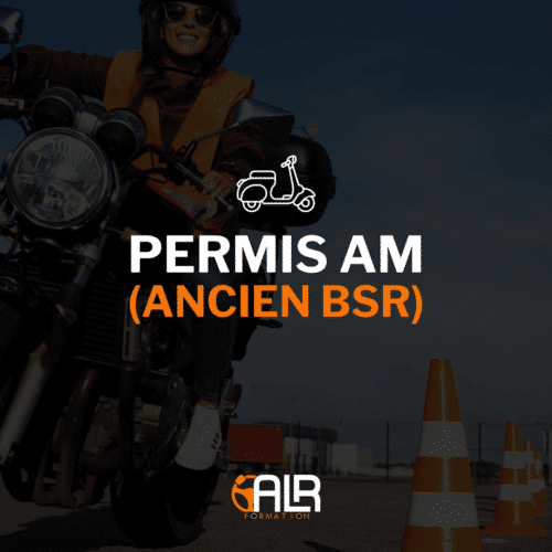 Permis AM (Ancien BSR)