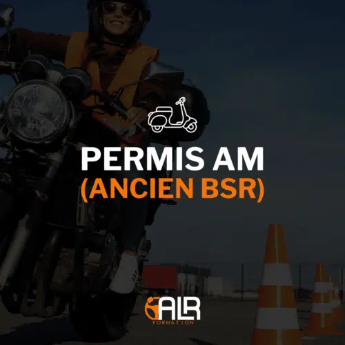 Permis AM (Ancien BSR)